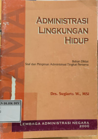 ADMINNISTRASI LINGKUNGAN HIDUP