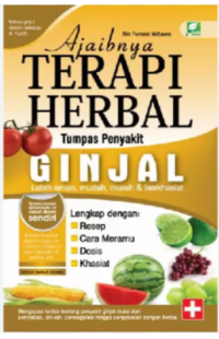 AJAIBNYA TERAPI HERBAL TUMPAS PENYAKIT GINJAL