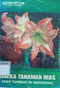 ANEKA TANAMAN HIAS YANG TUMBUH DI INDONESIA