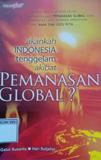 Apakah Indonesia Tenggelam Akibat Pemanasan Global