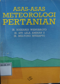 ASAS-ASAS METEOROLOGI PERTANIAN