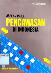 ASPEK-ASPEK PENGAWASAN DI INDONESIA