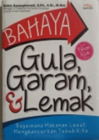 Image of BAHAYA GULA, GARAM, & LEMAK
