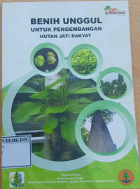 BENIH UNGGUL UNTUK PENGEMBANGAN HUTAN JATI RAKYAT