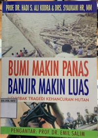 BUMI MAKIN PANAS BANJIR MAKIN LUAS