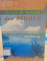Dasar-Dasar Analisis Aliran di Sungai dan muara
