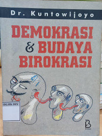 DEMOKRASI & BUDAYA BIROKRASI