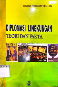 DIPLOMASI LINGKUNGAN TEORI DAN FAKTA
