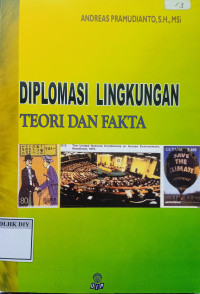 DIPLOMASI LINGKUNGAN TEORI DAN FAKTA