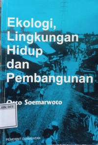 Ekologi, Lingkungan Hidup dan Pembangunan