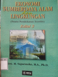 Ekonomi Sumberdaya Alam dan Lingkungan