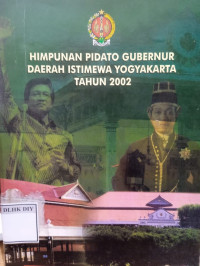 Himpunan Pidato Gubernur Daerah Istimewa Yogyakarta Tahun 2002