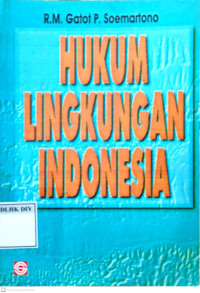 HUKUM LINGKUNGAN INDONESIA