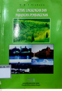 HUTAN, LINGKUNGAN DAN PARADIGMA PEMBANGUNAN