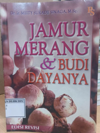 JAMUR MERANG & BUDI DAYANYA