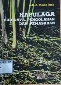 Image of KAPULAGA BUDIDAYA, PENGOLAHAN DAN PEMASARAN