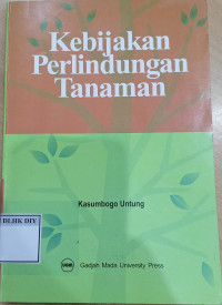 KEBIJAKAN PERLINDUNGAN TANAMAN