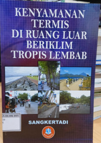 KENYAMANAN TERMIS DI RUANG LUAR BERIKLIM TROPIS LEMBAB