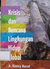 Krisis Dan Bencana Lingkungan Hidup Global