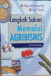 Langkah Sukses Memulai AGRIBISNIS