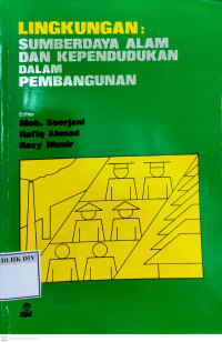 LINGKUNGAN: SUMBERDAYA ALAM DAN KEPENDUDUKAN DALAM PEMBANGUNAN