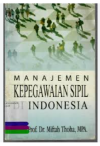 Image of MANAJEMEN KEPEGAWAIAN SIPIL DI INDONESIA