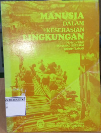MANUSIA DALAM KESERASIAN LINGKUNGAN