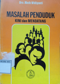 Masalah Penduduk Kini dan Mendatangkan