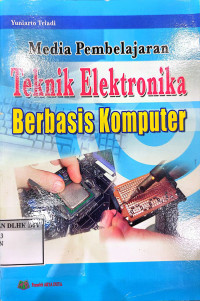 Media Pembelajaran Teknik Elektronika Berbasis Komputer