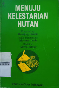 MENUJU KELESTARIAN HUTAN