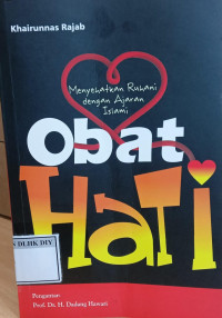 menyehatkan ruhani dengan ajaran islami obat hati