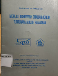 MERAJUT UKHUWWAH DI BULAN BERKAH TUNTUNAN ALAMIAH RAMADHAN