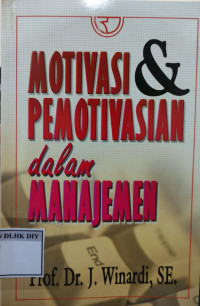 Image of MOTIVASI & PEMOTIVASI dalam MANAJEMEN