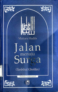 Mutiara Hadits Jalan menuju Surga (Tanbihul Ghofilin)