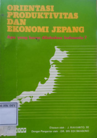 Orientasi Produktivitas Dan Ekonomi Jepang