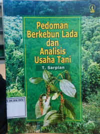 PEDOMAN BERKEBUN LADA DAN ANALISIS USAHA TANI