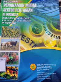 Pedoman Penanaman Modal Sektor Pertanian di Indonesia