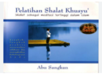 PELATIHAN SHALAT KHUSYU'