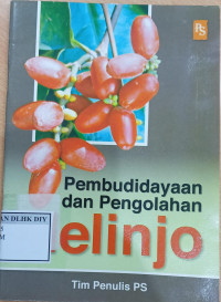 PEMBUDIDAYAAN DAN PENGOLAHAN LELINJO