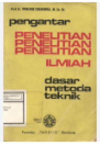PENELITIAN ILMIAH DASAR METODE TEKNIK