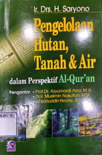 Pengelolaan Hutan, Tanah & Air