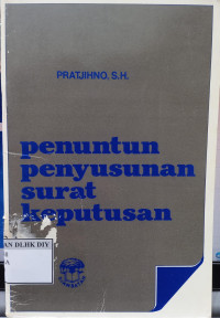 PENUNTUTAN PENYUSUNAN SURAT KEPUTUSAN