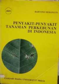 PENYAKIT-PENYAKIT TANAMAN PERKEBUNANDI INDONESIA