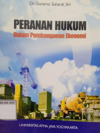 PERANAN HUKUM DALAM PEMBANGUNAN EKONOMI