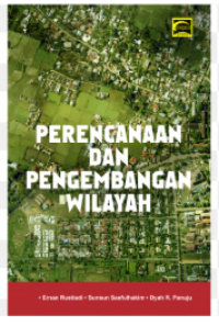 PERENCANAAN DAN PENGEMBANGAN WILAYAH