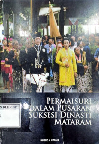 PERMAISURI DALAM PUSARAN SUKSESI DINASTI MATARAM