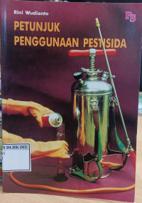 PETUNJUK PENGGUNAAN PESTISIDA