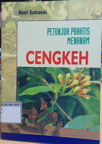 PETUNJUK PRAKTIS MENANAM CENGKEH