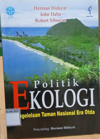 Politik EKOLOGI pengolahan taman nasional era otda