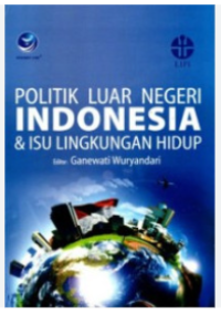 POLITIK LUAR NEGERI INDONESIA & ISU LINGKUNGAN HIDUP